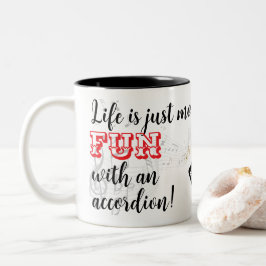 Accordion Mug Life is Just More FUN With Accordion ツートーンマグカップ