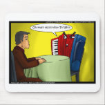 Accordion To Who Funny Gifts Tees & Cards マウスパッド<br><div class="desc">You are viewing a gift, tee, card, or collectible by Google & MSN’s #1 ranked offbeat cartoon gifts The Rick London Collection. We are the official licensed venders or all Londons Times Cartoons merchandise. This item showcases the cartoon titled “Accordion To Who?“. A little about us: We were founded by...</div>