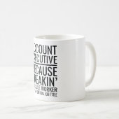 Account Executive Because Freakin' Miracle Worker コーヒーマグカップ (正面右)