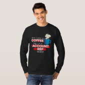 Account Rep and Coffee Tシャツ (正面フル)