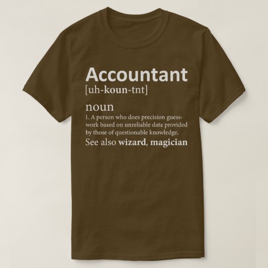 Accountantおもしろい定義1 Tシャツ (デザイン正面)