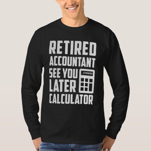 Accountantおもしろい除退職した職パーティーあり Tシャツ (正面)