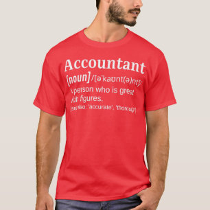 Accountantのジョークおもしろい辞書の定義素晴らし Tシャツ