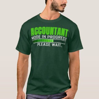 Accountantモード進行中お待ちおもしろい下さい Tシャツ