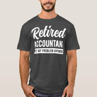 Accountant退職した Not My Problemおもしろい Ac Tシャツ
