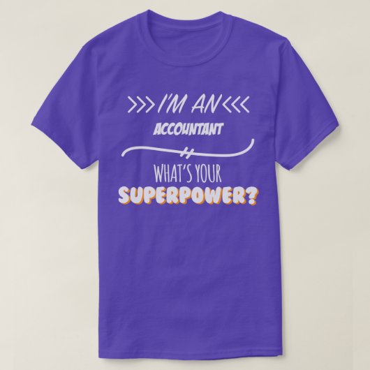 Accountant おもしろい Superpower Sagon Gift for every Tシャツ (デザイン正面)