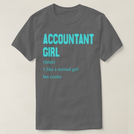 Accountant Girl Definition おもしろい Accountant Tシャツ (デザイン正面)