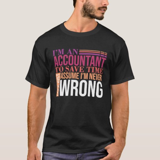 Accountant Life Wizard In Numbers会計 Tシャツ (正面)