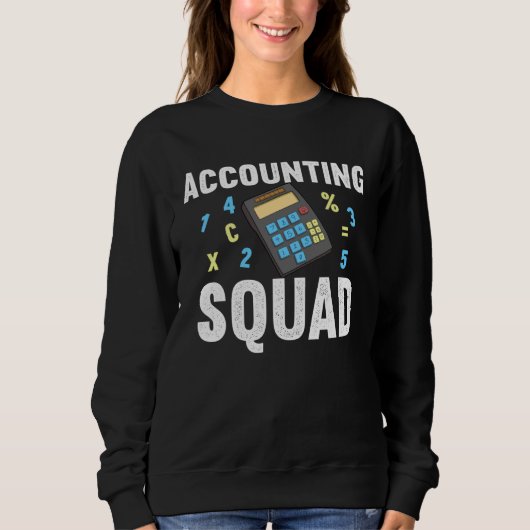Accountant Squad  for Accounting Crew スウェットシャツ (正面)