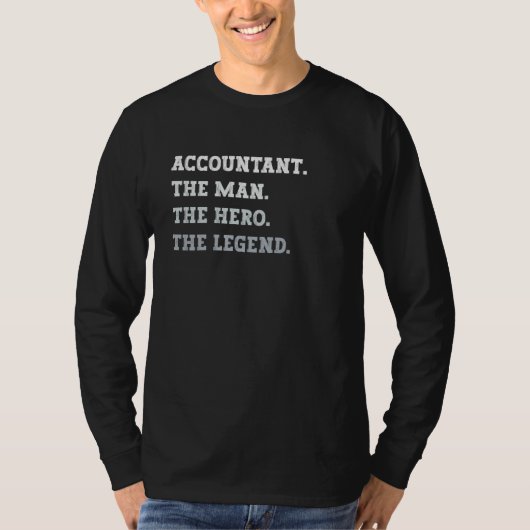 Accountant The Man The Hero The Legend Accountant Tシャツ (正面)