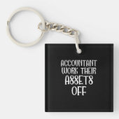 Accountant Work Their Assets Off キーホルダー (正面)