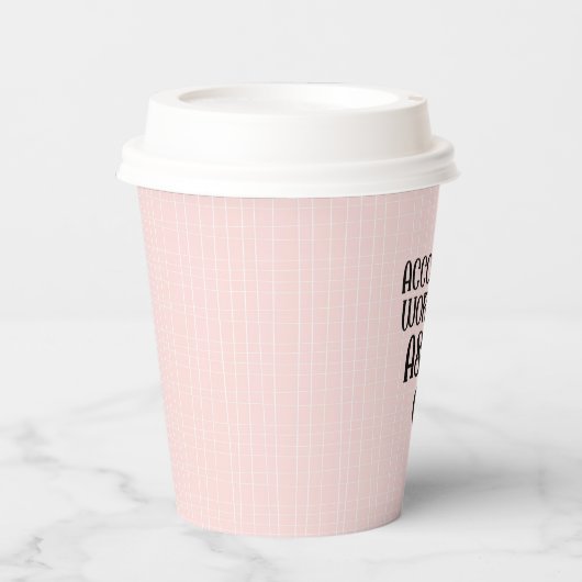 Accountant Work Their Assets Off 紙コップ (正面)