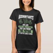 Accountants Are Like Weather Forecasters Accountan Tシャツ (正面)