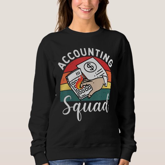 Accounting Squad For Auditors Work In Offices スウェットシャツ (正面)