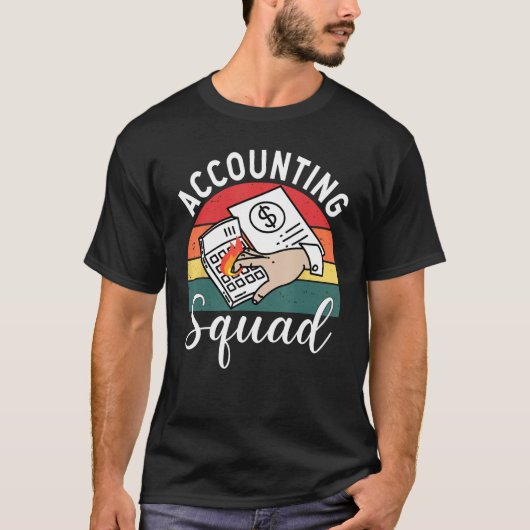 Accounting Squad For Auditors Work In Offices Tシャツ (正面)
