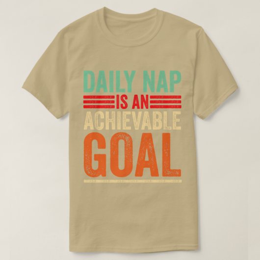 Achievable Goals Are Daily Nap Sarcastic Napping M Tシャツ (デザイン正面)