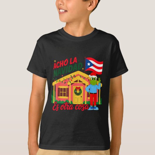 Acho La Navidad Es Otra Cosa Boricua Christmas Vib Tシャツ (正面)
