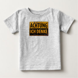 ACHTUNG, Ich Denke – ドイツ語警告標識，危険 ベビーTシャツ