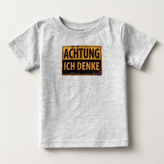 ACHTUNG, Ich Denke – ドイツ語警告標識，危険 ベビーTシャツ (正面)