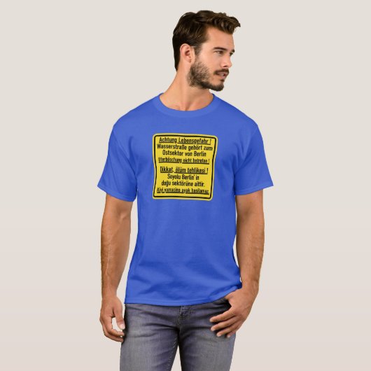 Achtung Lebensgefahr! 、ベルリンの壁、ドイツ印 Tシャツ (正面フル)