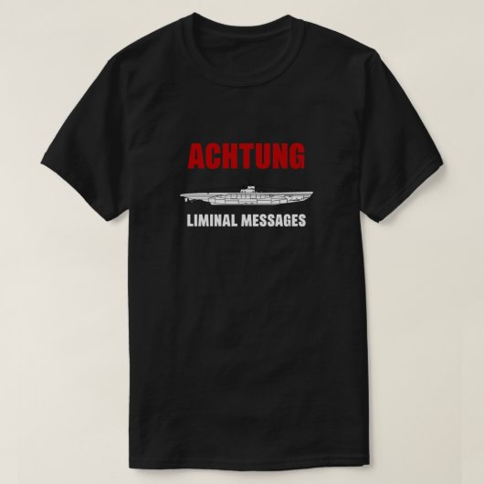 Achtung - SUBリミナルメッセージ – U-Boat Essential Tシャツ (デザイン正面)