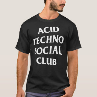 Acid Techno Social Club Classic T-Shirt Tシャツ