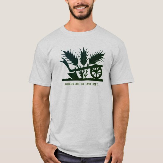 Ackern bis die Erde bebt Tシャツ (正面)