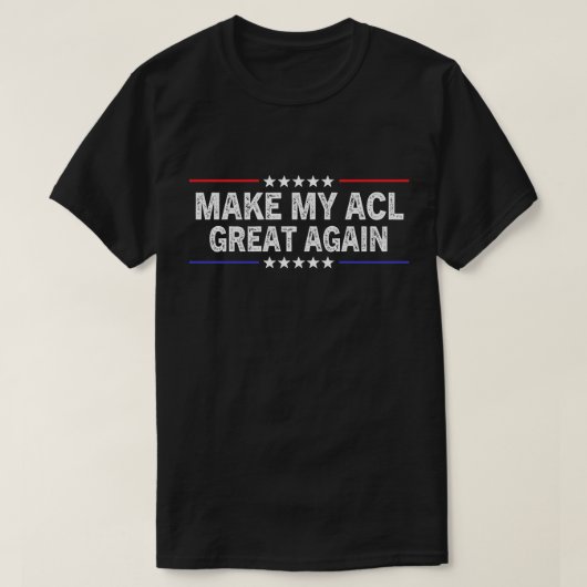 ACL復興 Funny ACL手術 復帰グッズ Tシャツ (デザイン正面)