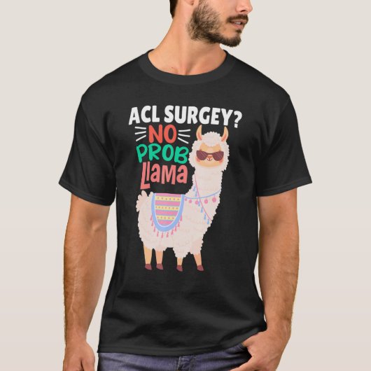 Acl Surgey No Probllama Llama Alpaca Costume Ll Tシャツ (正面)
