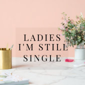 Acrylic ring bearer sign ladies i am still single  アクリルサイン (ウェディング)