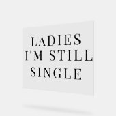Acrylic ring bearer sign ladies i am still single  アクリルサイン (傾斜)