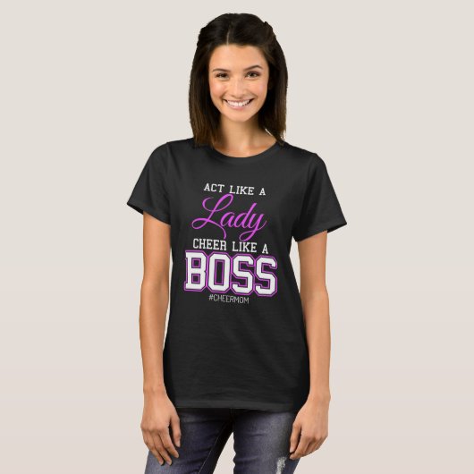 Act Like a Lady Cheer Like a Boss CheerMom Cheer M Tシャツ (正面フル)