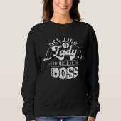 Act Like a Lady Think Like a Boss スウェットシャツ (正面)