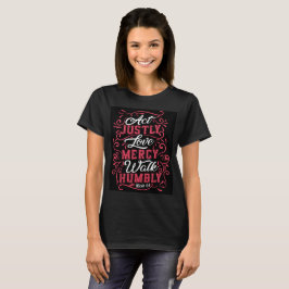 Act Wantically Micah 6:8 Tシャツ