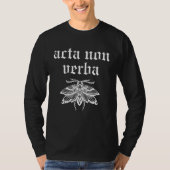 Acta Non Verba Philosophy Modern Stoicism Stoic Pe Tシャツ (正面)