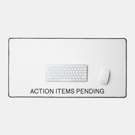 Action Items Pending | Large Professional Desk Mat デスクマット (キーボード&マウス)