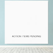 Action Items Pending | Modern Office Wall Art キャンバスプリント (インサイチュ (ウッドフロア))