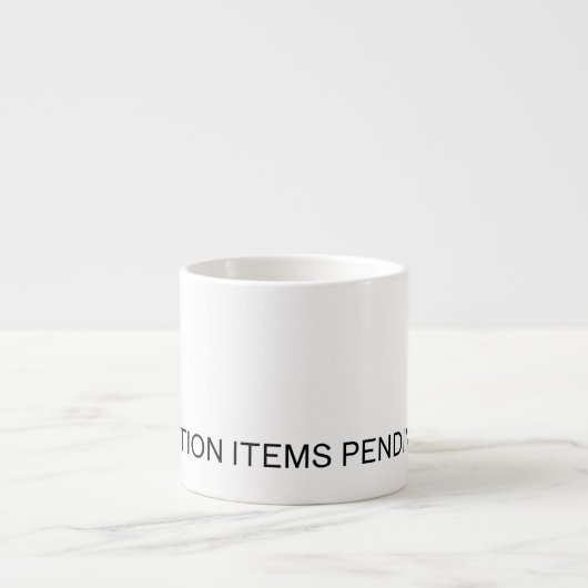 Action Items Pending | Premium Espresso Cup エスプレッソカップ (正面)