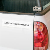 Action Items Pending | Weatherproof Vinyl  バンパーステッカー (トラック上)