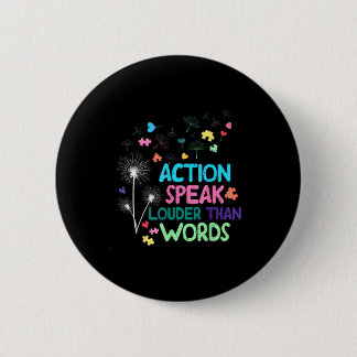 Action speak louder than words autism awareness 缶バッジ