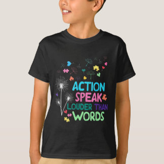Action speak louder than words autism awareness tシャツ