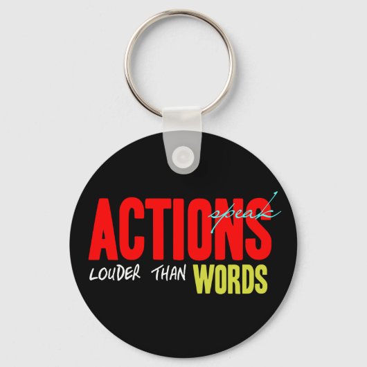 Actions Speak Louder キーホルダー (正面)