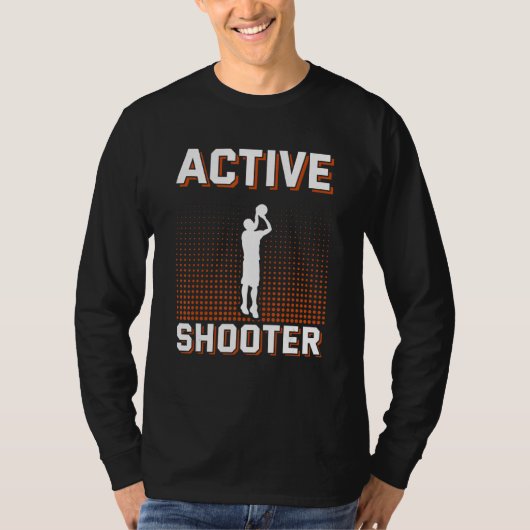 Active Shooter Basketball  Men Women Tシャツ (正面)