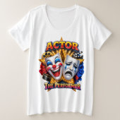 Actor - The Performer 女性用 プラスサイズTシャツ (デザイン正面)