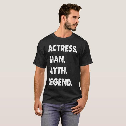 Actress Man Myth Legend  1 Tシャツ (正面フル)