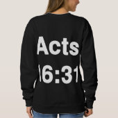 Acts 16 31 聖句参照 白抜き太字タイポグラフィ スウェットシャツ (裏面)