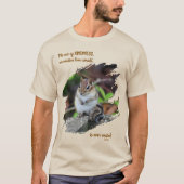 Acts Of Kindness Inspirational Quote Chipmunk Tシャツ (正面)