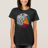 Acupuncture Can't Say It's Pointless Acupuncturist Tシャツ (正面)