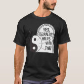 Acupuncture Helps With That Yin Yang Needle Therap Tシャツ (正面)