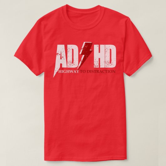 AD HDハイウェイからおもしろいADHD 子供へ Tシャツ (デザイン正面)